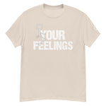 F*ck Your Feelings - Official Trucks